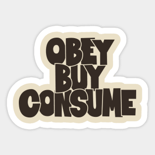 Obey, Buy, Consume: A Thought-Provoking Tribute to Orwell and „They Live“ Sticker